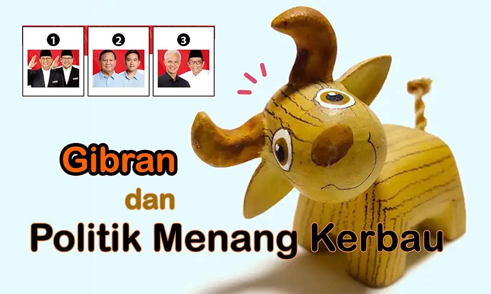Gibran dan Politik Menang Kerbau