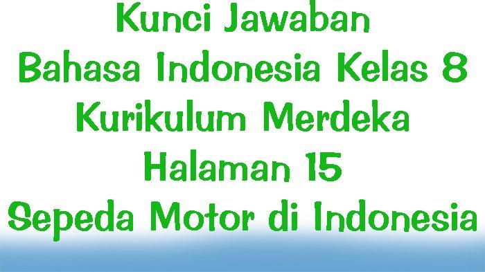 Bocoran Kunci Jawaban Bahasa Indonesia Kelas 8 Halaman 22 Kurikulum Merdeka Struktur Teks Sepeda Motor