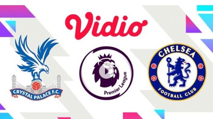 Prediksi Skor dan Susunan Pemain Chelsea vs Crystal Palace Malam Ini, Pertarungan Sengit Joao Pedro dan Mateta